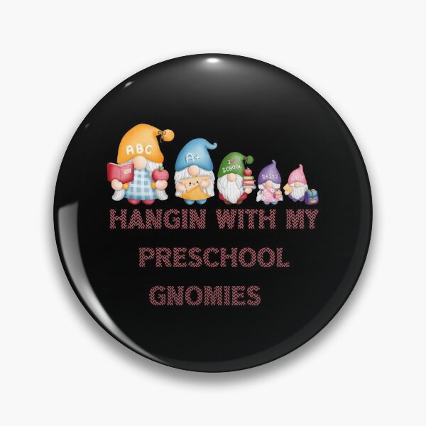 Item preview, Hangin With My Preschool Gnomies , funny  designed and sold by laamriya974.