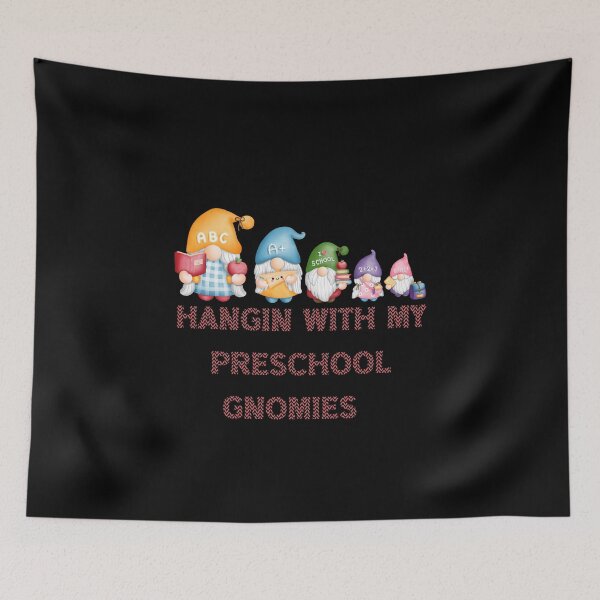 Item preview, Hangin With My Preschool Gnomies , funny  designed and sold by laamriya974.