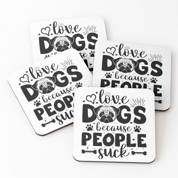 Item preview, I Love Dogs Because People Suck - Cool Design Gift Idea for Dog Lovers designed and sold by Prince - Bestseller ★★★★★.