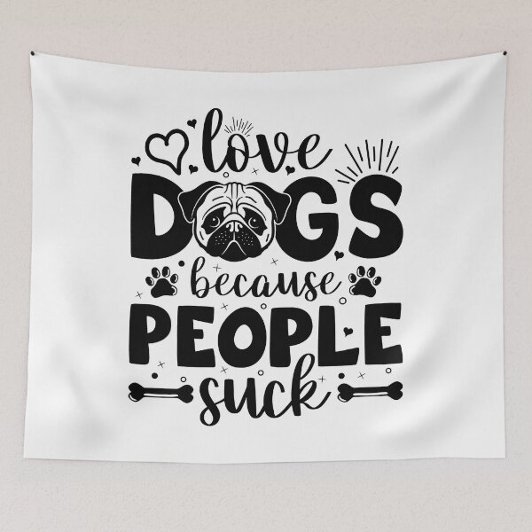 Item preview, I Love Dogs Because People Suck - Cool Design Gift Idea for Dog Lovers designed and sold by Prince - Bestseller ★★★★★.