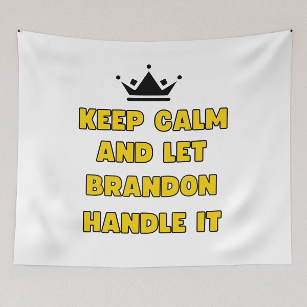 Item preview,  keep calm and let brandon handle it designed and sold by Innovational.