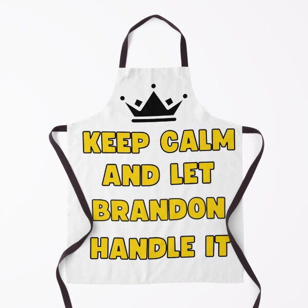 Item preview,  keep calm and let brandon handle it designed and sold by Innovational.