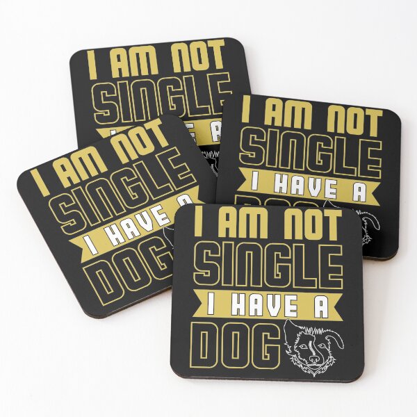 Item preview, I Am Not Single I Have a Dog - Cool Funny Design Gift Idea For Dog Lovers designed and sold by Prince - Bestseller ★★★★★.