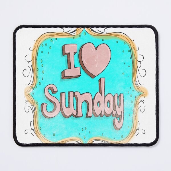 Item preview, i love sunday designed and sold by rachidloucif.
