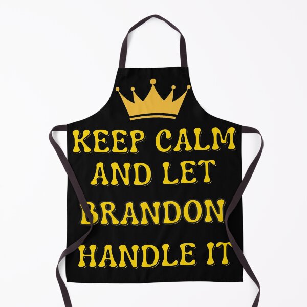 Item preview,  keep calm and let brandon handle it designed and sold by Innovational.