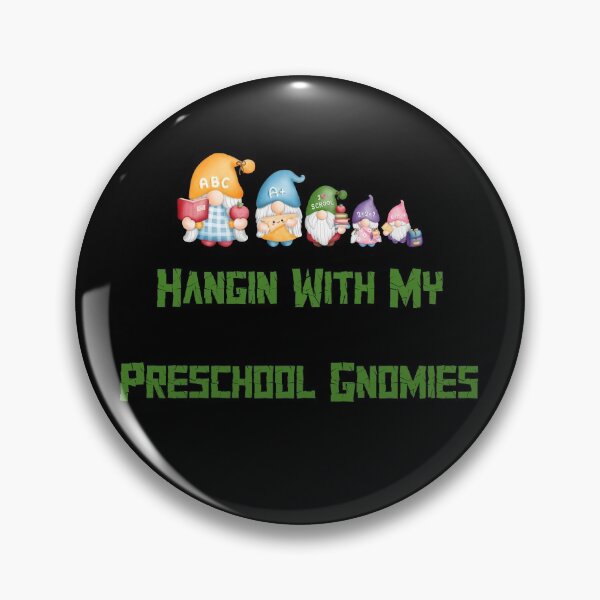 Item preview, Hangin With My Preschool Gnomies , funny  designed and sold by laamriya974.