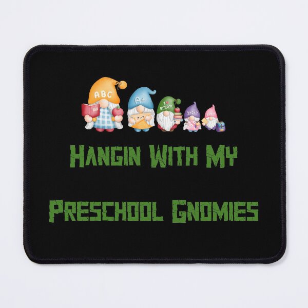 Item preview, Hangin With My Preschool Gnomies , funny  designed and sold by laamriya974.