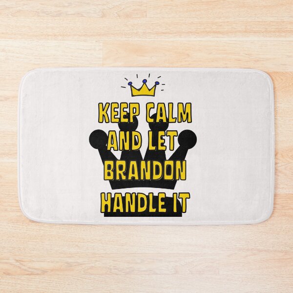 Item preview,   keep calm and let brandon handle it designed and sold by Innovational.