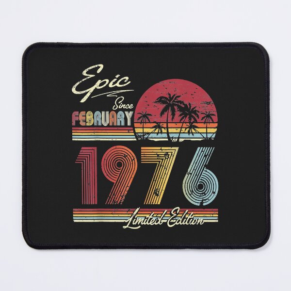 Item preview, Epic Since February 1976 46th Year Old Birthday designed and sold by romanl3.