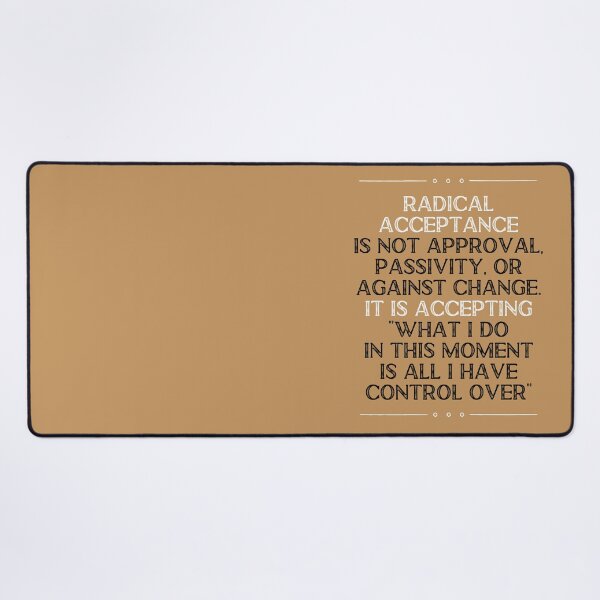 Item preview, Mental Health Awareness. Mental Health Matters. Wise Mind. DBT Skill. Radical Acceptance. You are worthy of care. designed and sold by Orianah.