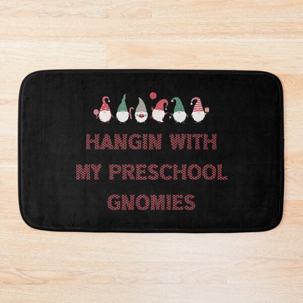 Item preview, Hangin With My Preschool Gnomies , funny  designed and sold by laamriya974.