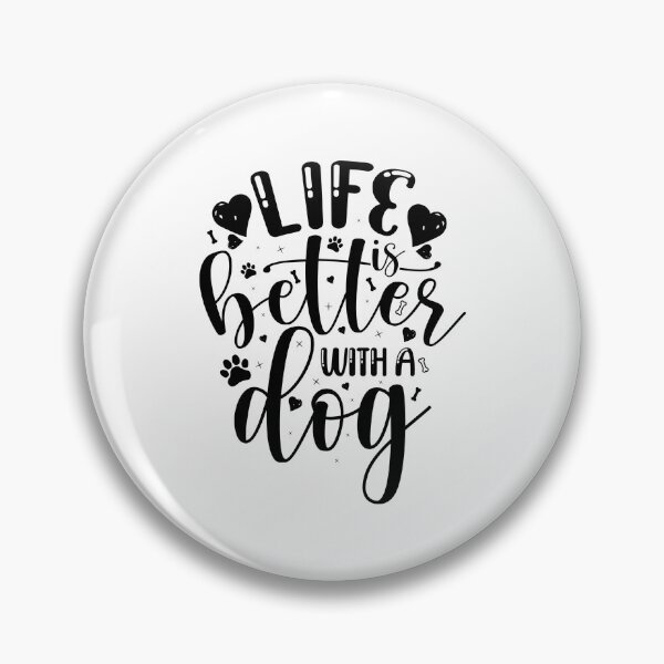 Item preview, Life Is Better with A Dog - Cool Design Gift Idea for Dog Lovers designed and sold by Prince - Bestseller ★★★★★.