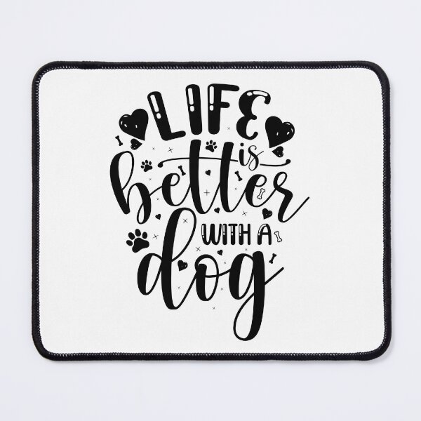 Item preview, Life Is Better with A Dog - Cool Design Gift Idea for Dog Lovers designed and sold by Prince - Bestseller ★★★★★.