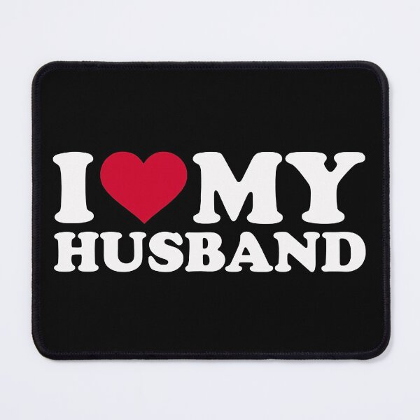 Item preview, I Love My Husband designed and sold by BOUAPHETSIDAVON.