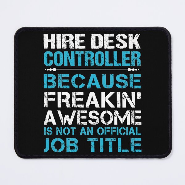 Item preview, Hire Desk Controller T Shirt - Freaking Awesome Job Gift Item Tee designed and sold by oetate4774.