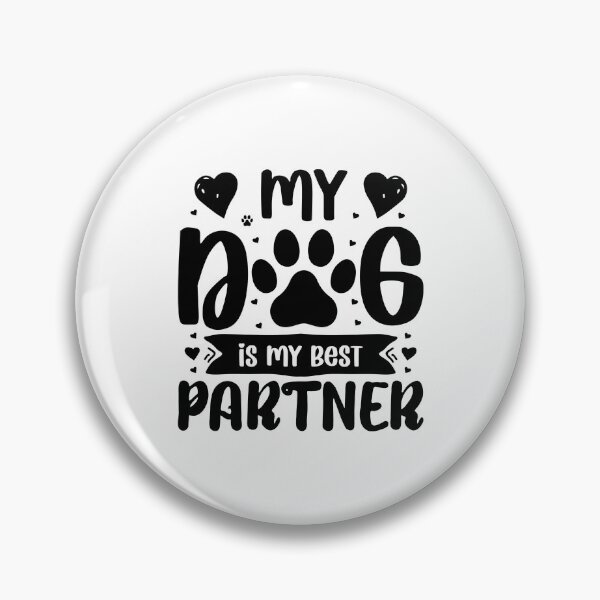 Item preview, My Dog Is My Best Partner - Cool Design Gift Idea for Dog Lovers designed and sold by Prince - Bestseller ★★★★★.