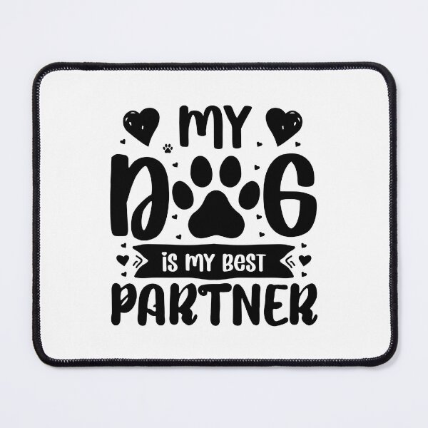 Item preview, My Dog Is My Best Partner - Cool Design Gift Idea for Dog Lovers designed and sold by Prince - Bestseller ★★★★★.