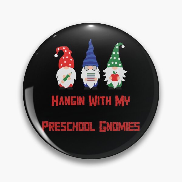 Item preview, Hangin With My Preschool Gnomies , funny  designed and sold by laamriya974.