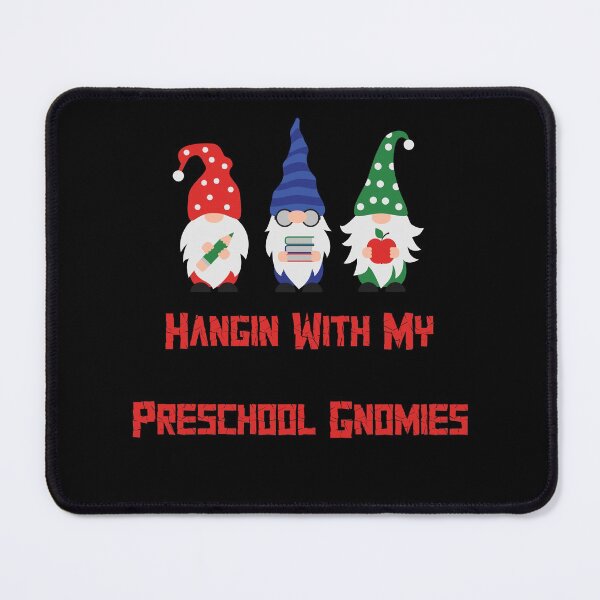 Item preview, Hangin With My Preschool Gnomies , funny  designed and sold by laamriya974.