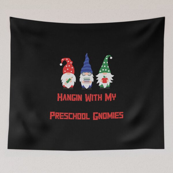 Item preview, Hangin With My Preschool Gnomies , funny  designed and sold by laamriya974.