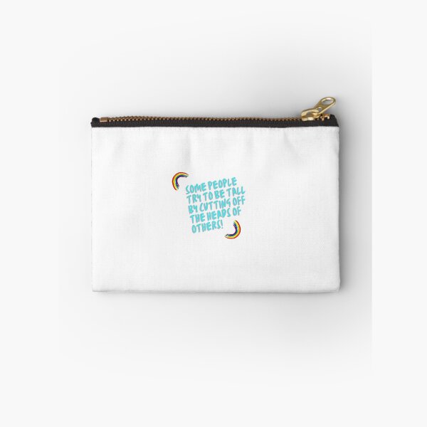 Item preview, “Some people try to be tall by cutting off the heads of others!” designed and sold by storeAN.
