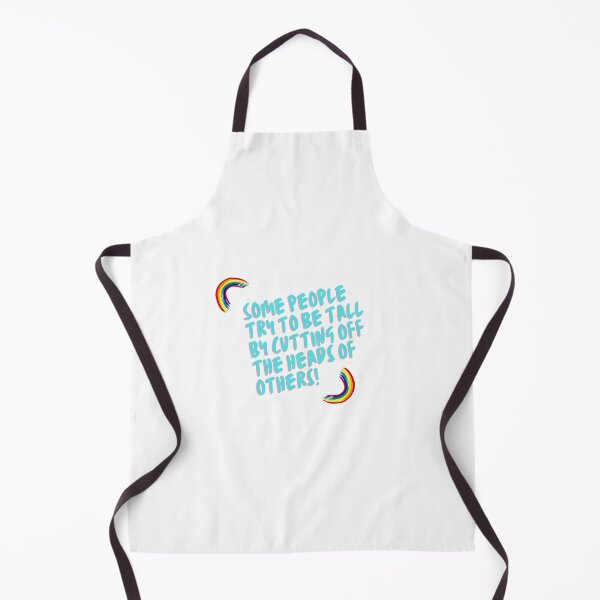 Item preview, “Some people try to be tall by cutting off the heads of others!” designed and sold by storeAN.
