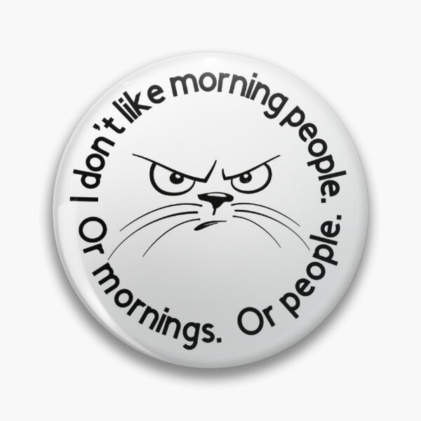Item preview, I Don't Like Morning People, or Mornings, or People - Funny Cat Face Illustration Gift Idea for Cat Lovers designed and sold by Prince - Bestseller ★★★★★.