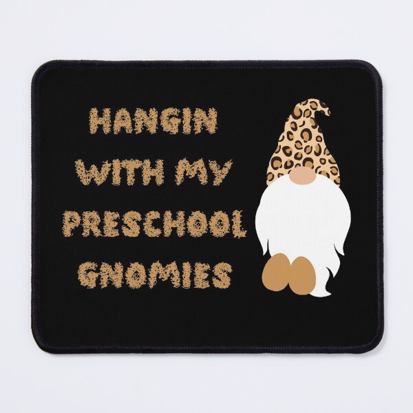 Item preview, Hangin With My Preschool Gnomies , funny designed and sold by laamriya974.