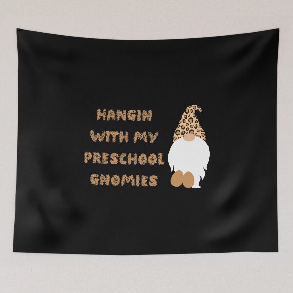 Item preview, Hangin With My Preschool Gnomies , funny  designed and sold by laamriya974.