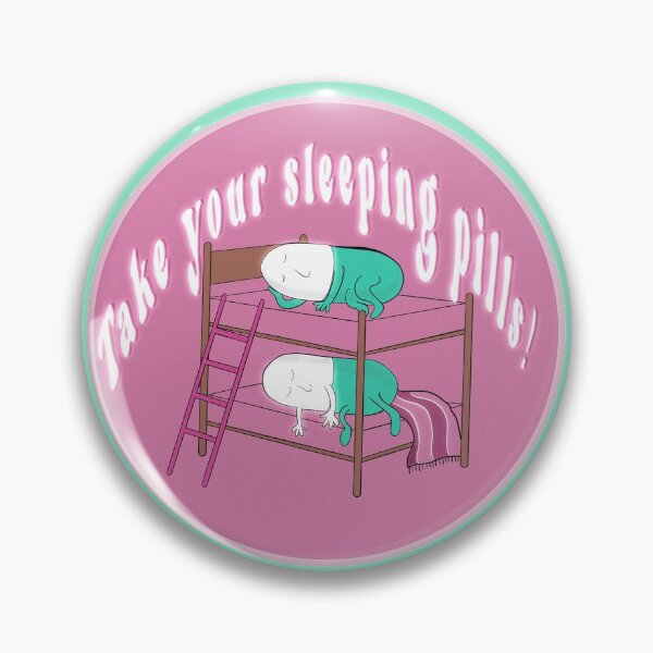 Item preview, Take Your Sleeping Pills designed and sold by Mywaytothehigh.