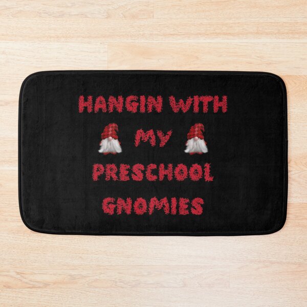 Item preview, Hangin With My Preschool Gnomies , funny  designed and sold by laamriya974.