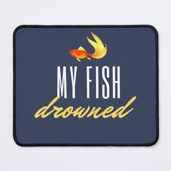 Item preview, My Fish Drowned designed and sold by Tropium-Designs.
