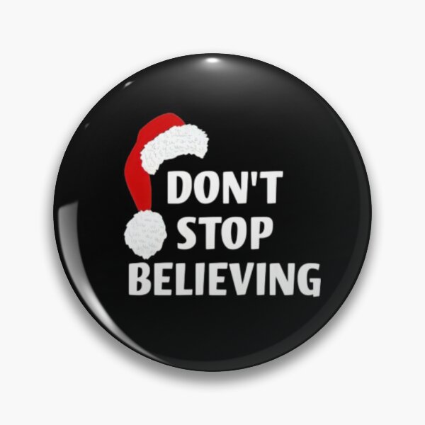 Item preview, Don't Stop Believing designed and sold by mylittlepet.