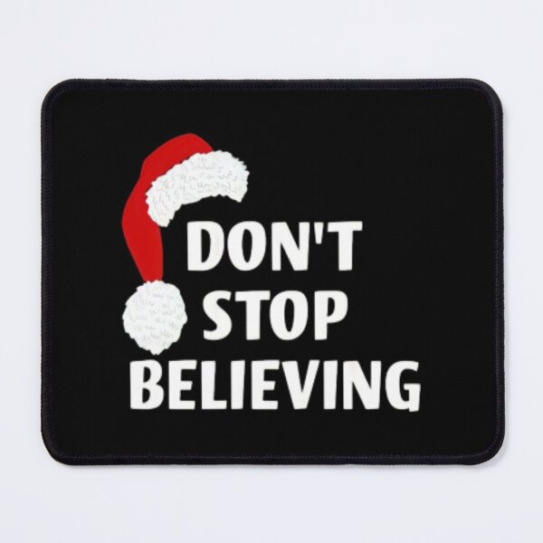 Item preview, Don't Stop Believing designed and sold by mylittlepet.