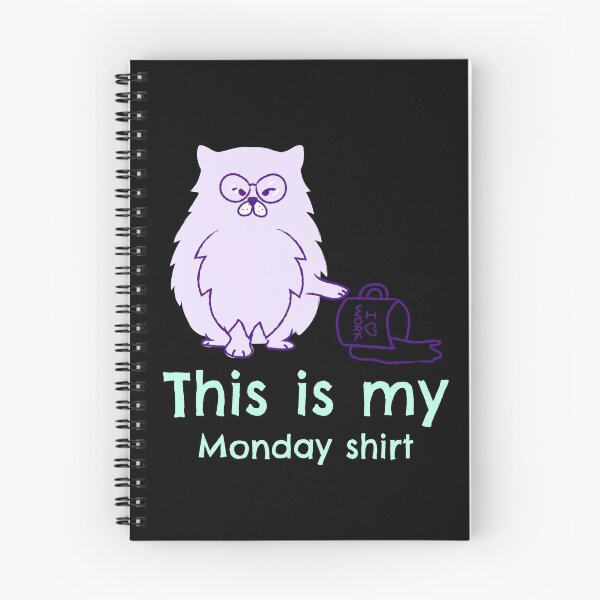 Item preview, This is my Monday shirt - Funny Cat Design designed and sold by TheHillSpruce.