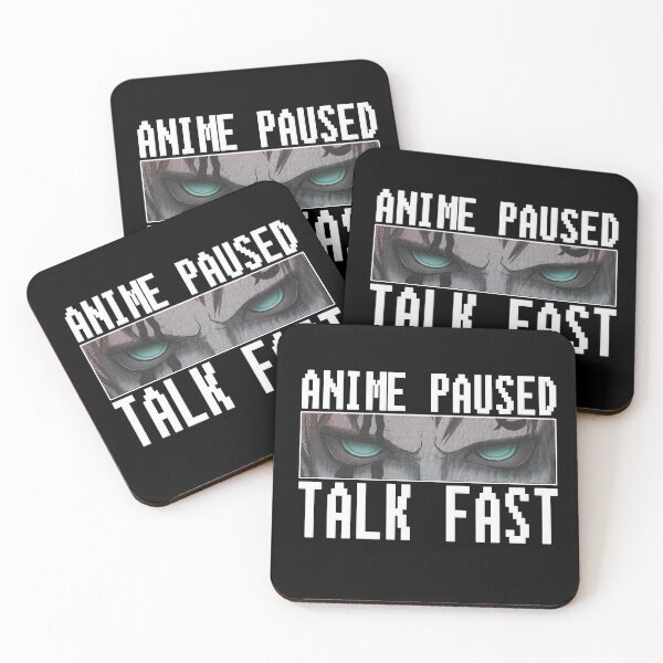Item preview, Anime Paused Talk Fast designed and sold by Maculele.