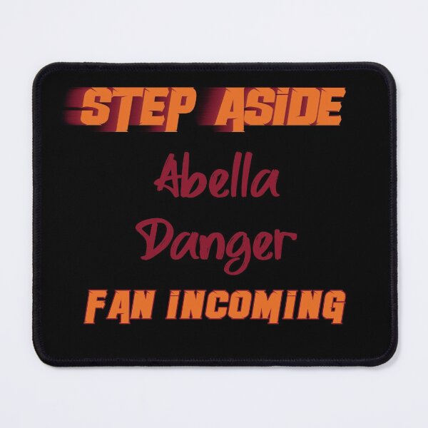 Item preview, Abella Danger - Step Aside, incoming fan designed and sold by 2Girls1Shirt.