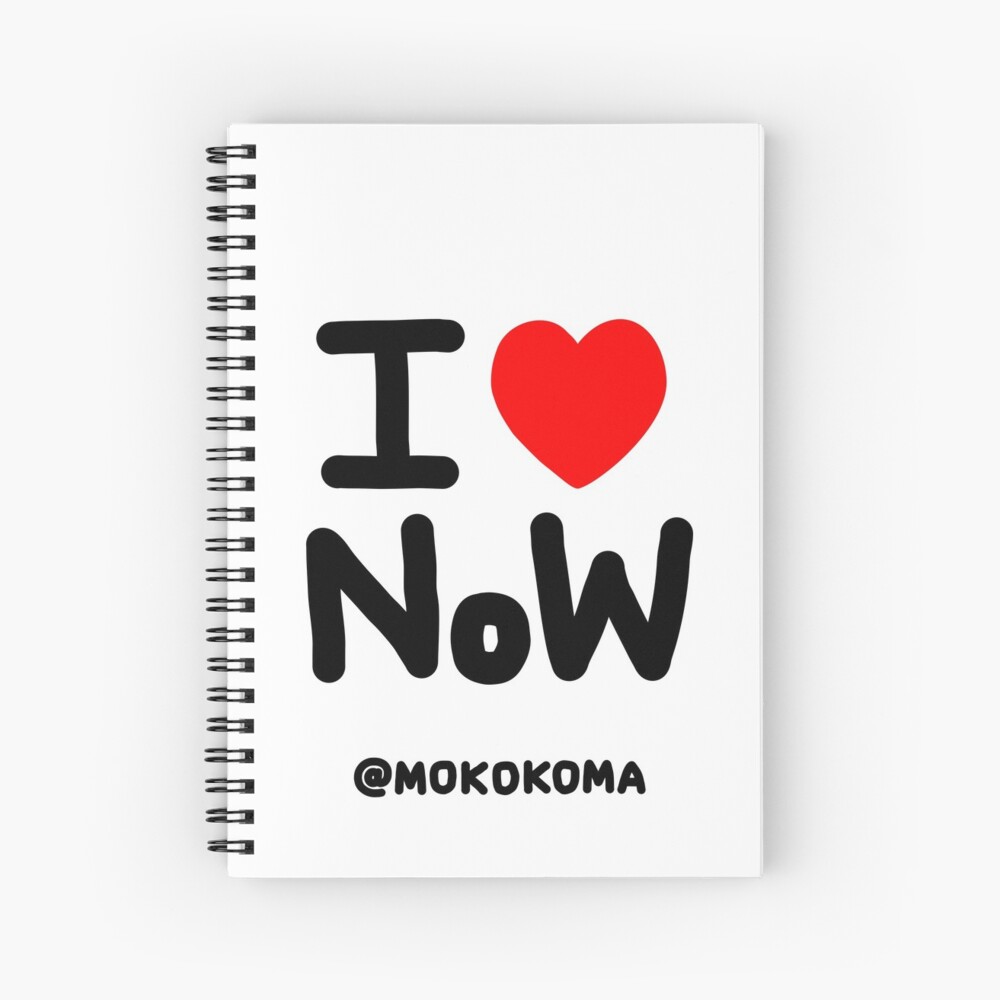 I LOVE NoW (Black Text) Spiral Notebook