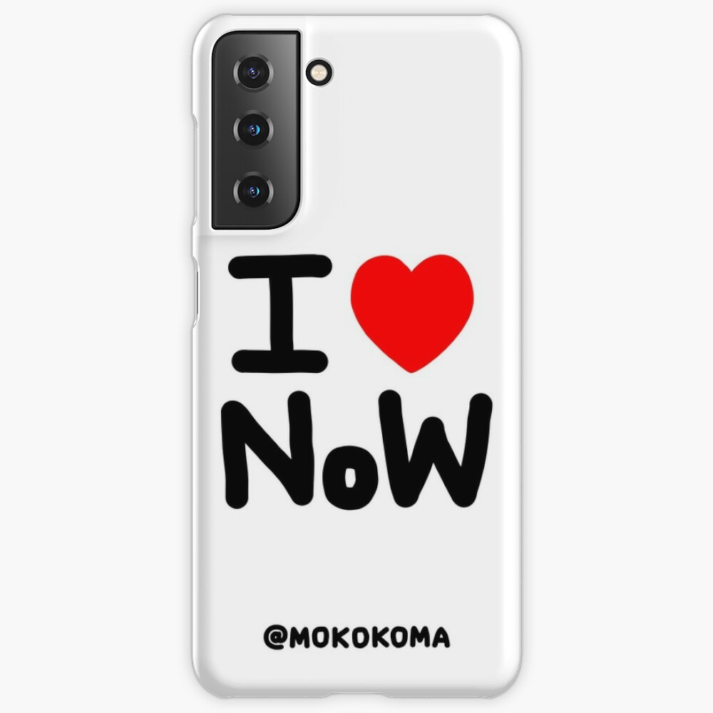 I LOVE NoW (Black Text) Samsung Galaxy Phone Case