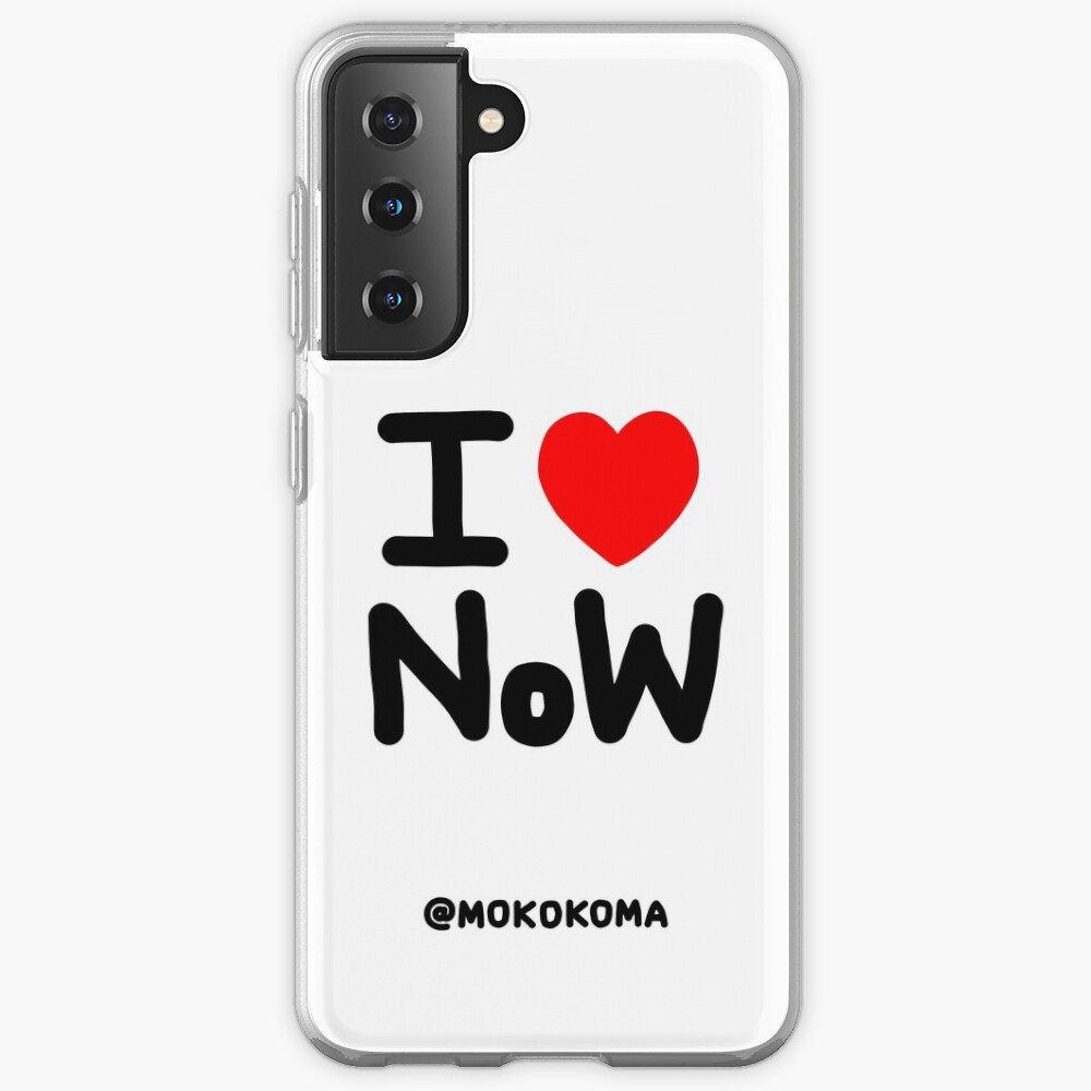 I LOVE NoW (Black Text) Samsung Galaxy Phone Case