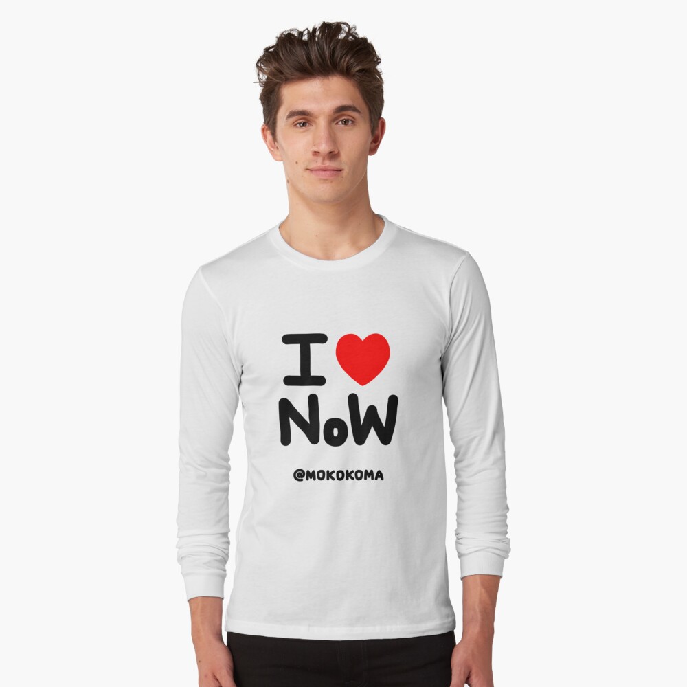 I LOVE NoW (Black Text) Long Sleeve T-Shirt