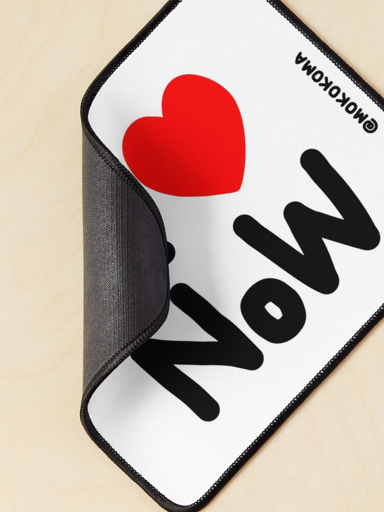 Alternate view of I LOVE NoW (Black Text) Mouse Pad