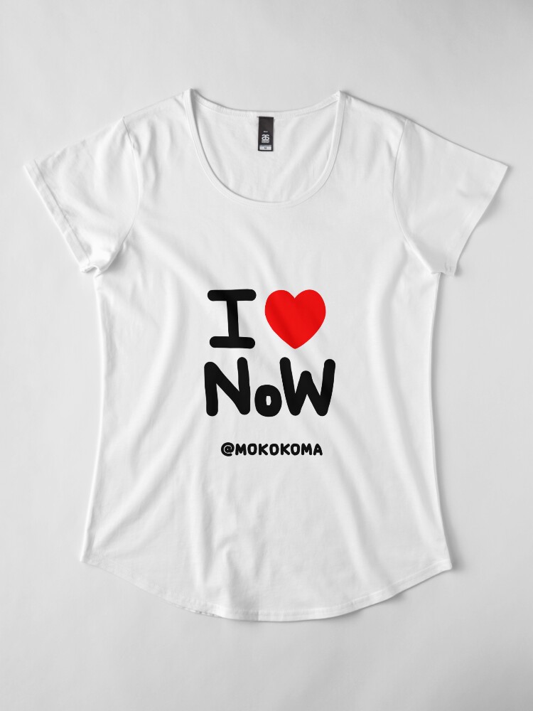 Alternate view of I LOVE NoW (Black Text) Premium Scoop T-Shirt
