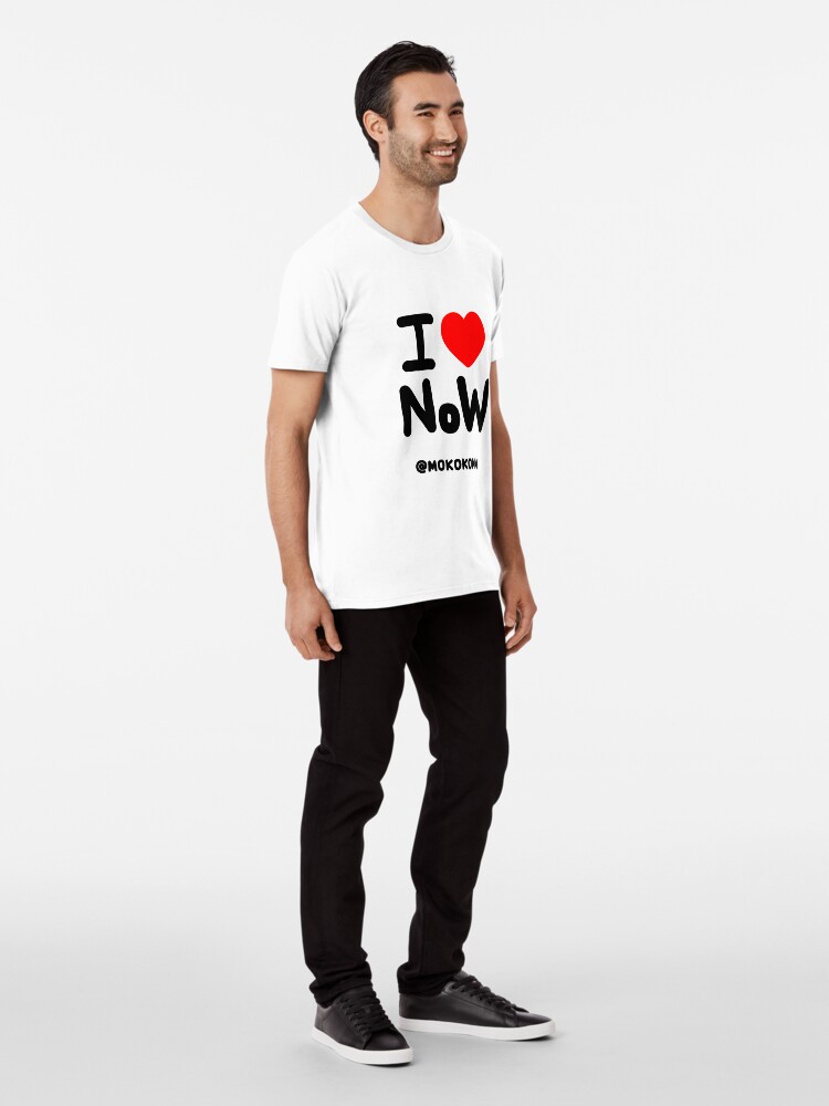 Alternate view of I LOVE NoW (Black Text) Premium T-Shirt