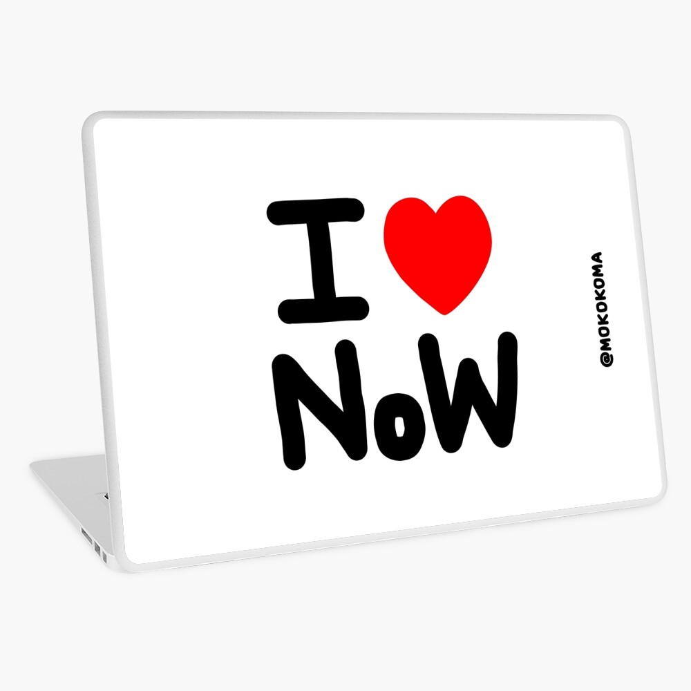 I LOVE NoW (Black Text) Laptop Skin