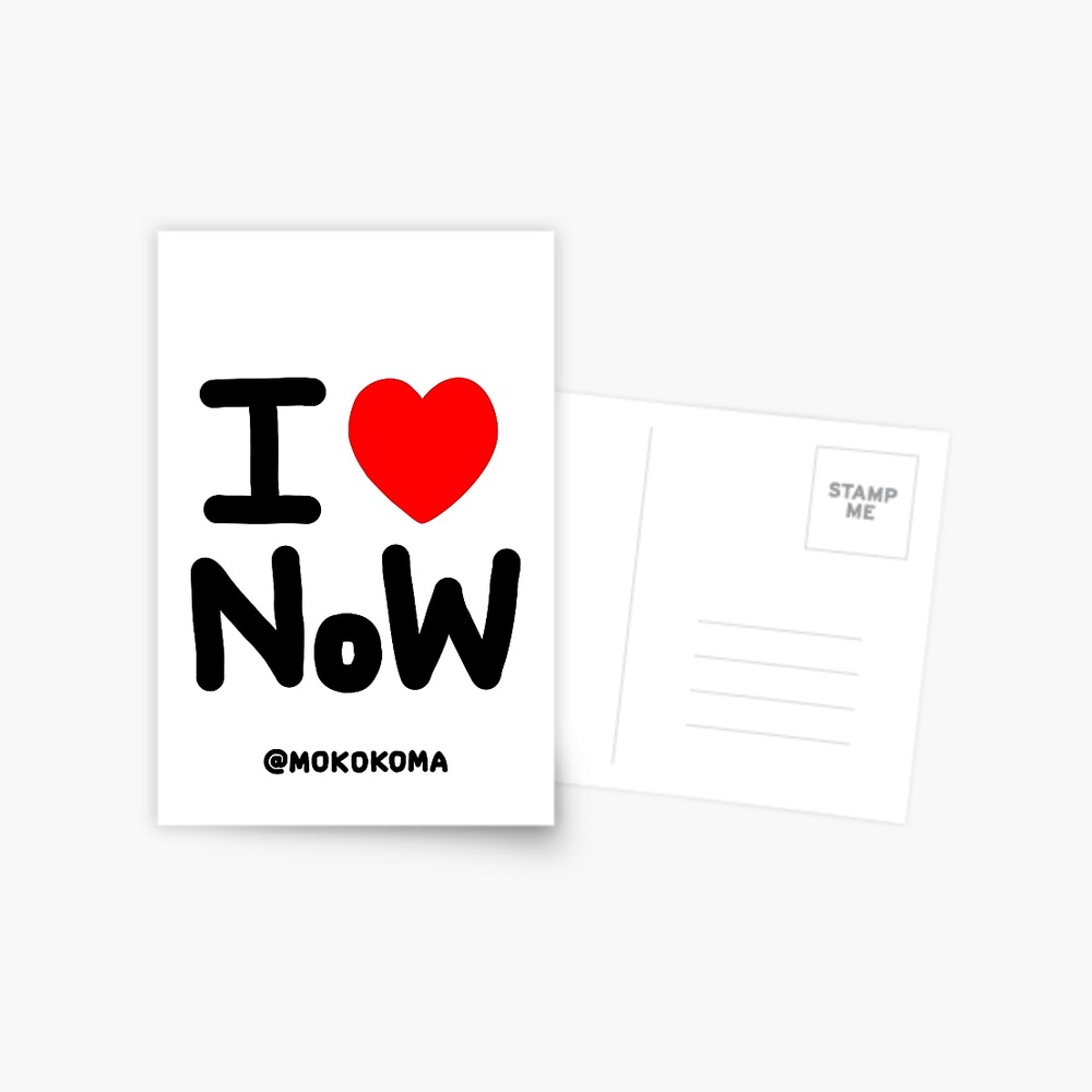 I LOVE NoW (Black Text) Postcard