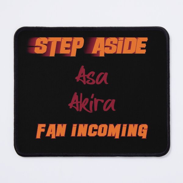 Item preview, Asa Akira - Step Aside, incoming fan designed and sold by 2Girls1Shirt.