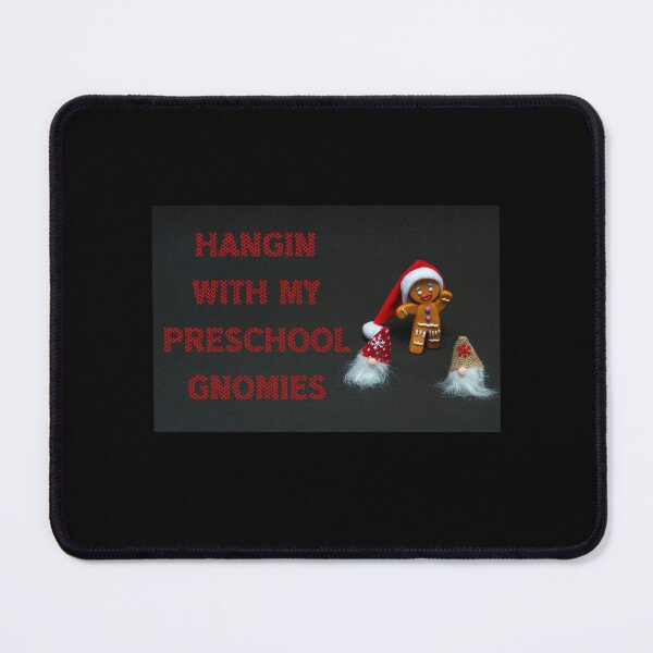 Item preview, Hangin With My Preschool Gnomies , funny  designed and sold by laamriya974.