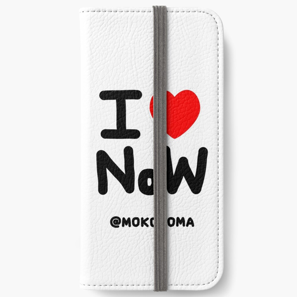 I LOVE NoW (Black Text) iPhone Wallet