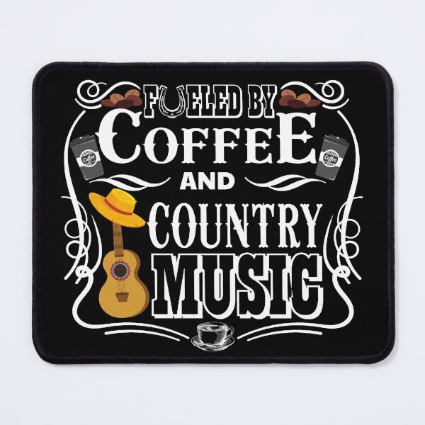 Item preview, fueled by coffee and country music designed and sold by DsignTByMason.